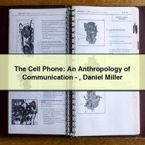 The Cell Phone: an Anthropology of Communication - Daniel Miller PDF Download