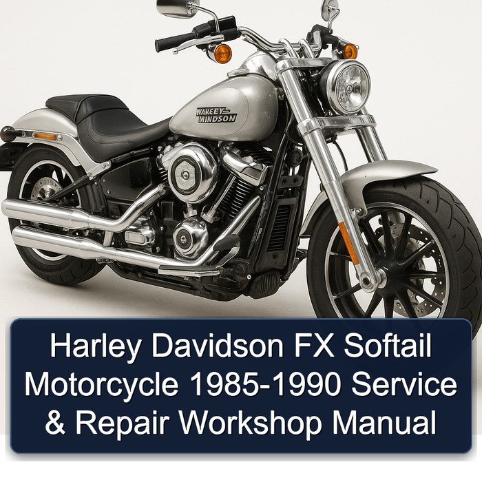 Harley Davidson FX Softail Motorcycle 1985-1990 Service & Repair Workshop Manual