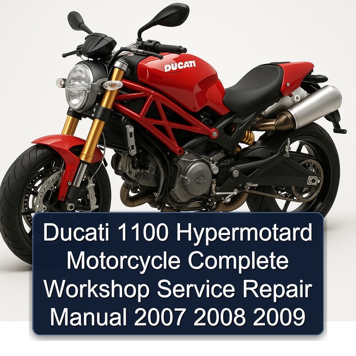 Ducati 1100 Hypermotard Motorcycle Manual completo de servicio y reparación del taller 2007 2008 2009