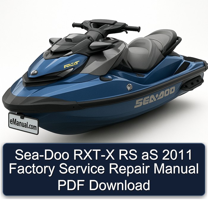 Sea-Doo RXT-X RS aS 2011 Factory Service Repair Manual PDF Download
