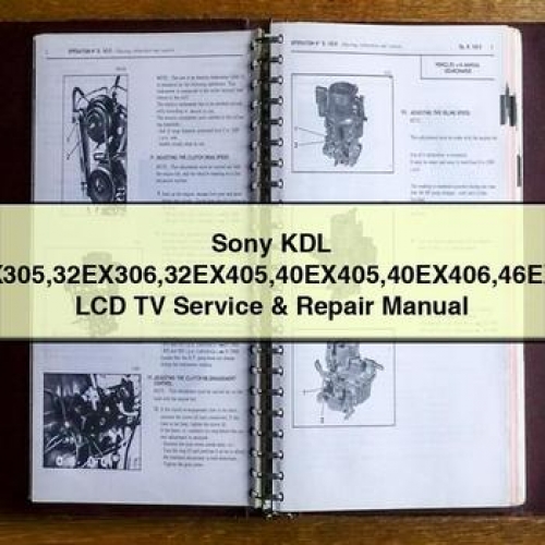 Sony Kdl 32EX305 32EX306 32EX405 40EX405 40EX406 46EX405 LCD Tv Workshop Service Repair Manual PDF Download