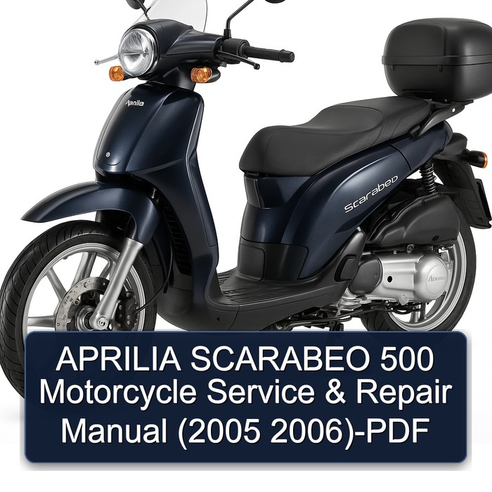 APRILIA SCARABEO 500 Motorcycle Manual de servicio y reparación (2005 2006)-PDF