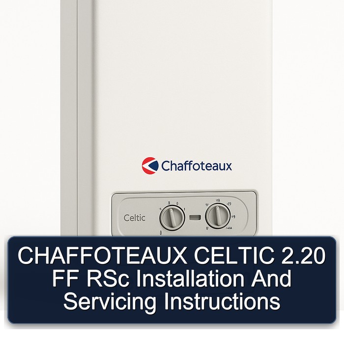 CHAFFOTEAUX CELTIC 2.20 FF RSc Installation And Servicing Instructions