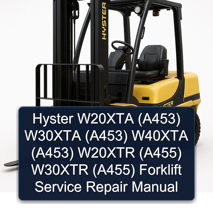 Manual de Servicio y Reparación de Montacargas Hyster W20XTA/W30XTA/W40XTA (A453) y W20XTR/W30XTR (A455)