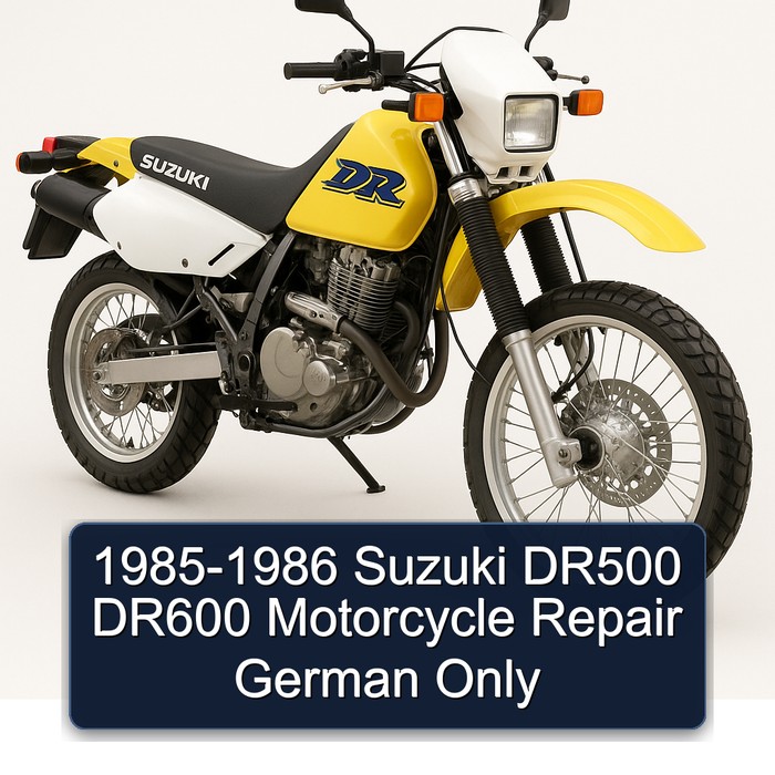 1985-1986 Suzuki DR500 DR600 Motorcycle Repair German Only