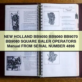 New Holland BB9050 BB9060 BB9070 BB9080 SQUARE BALER OperatorS Manual FROM SERIAL Number 4896 