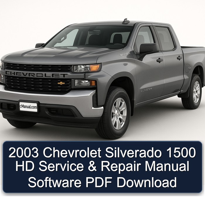 2003 Chevrolet Silverado 1500 HD Manual de servicio y reparación Software PDF Download