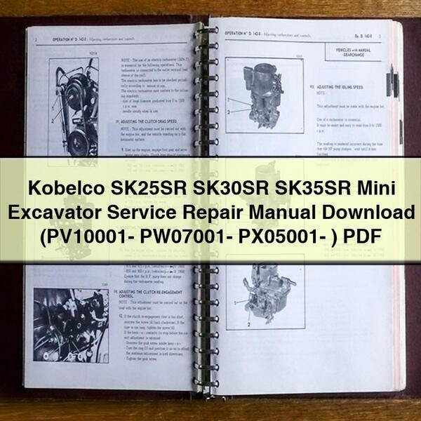Kobelco SK25SR SK30SR SK35SR Mini Excavator Service Repair Manual (PV10001- PW07001- PX05001- )