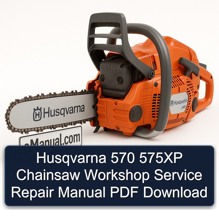 Husqvarna 570 575XP Chainsaw Workshop Manual de servicio y reparación PDF Download