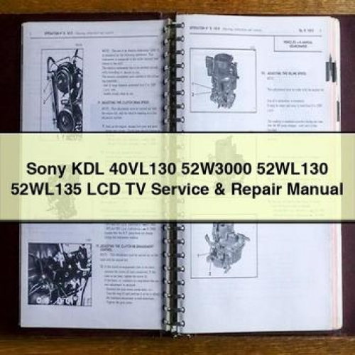 Sony Kdl 40VL130 52W3000 52WL130 52WL135 LCD Tv Workshop Service Repair Manual PDF Download