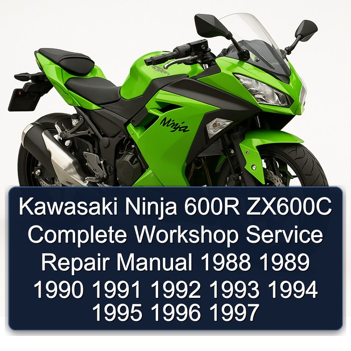 Kawasaki Ninja 600R ZX600C Manual completo de servicio y reparación del taller 1988 1989 1990 1991 1992 1993 1994 1995 1996 1997
