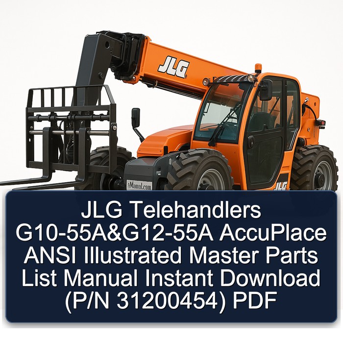 Jlg Telehandlers G10-55A&G12-55A Accuplace Ansi (P/N 31200454) Parts Catalog PDF Download