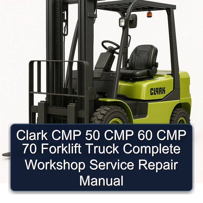 Clark CMP 50, 60, 70 Gabelstapler - Werkstatt- und Reparaturhandbuch