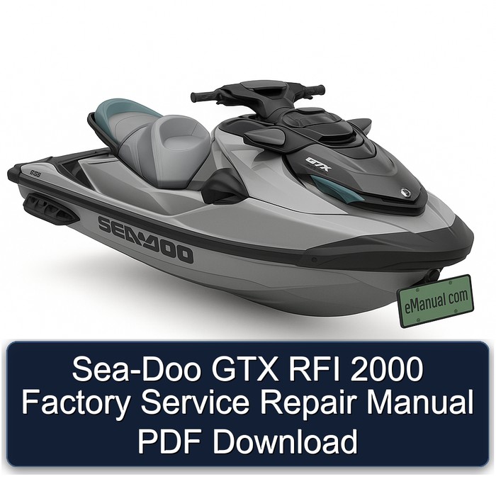 Sea-Doo GTX RFI 2000 Factory Service Repair Manual PDF Download