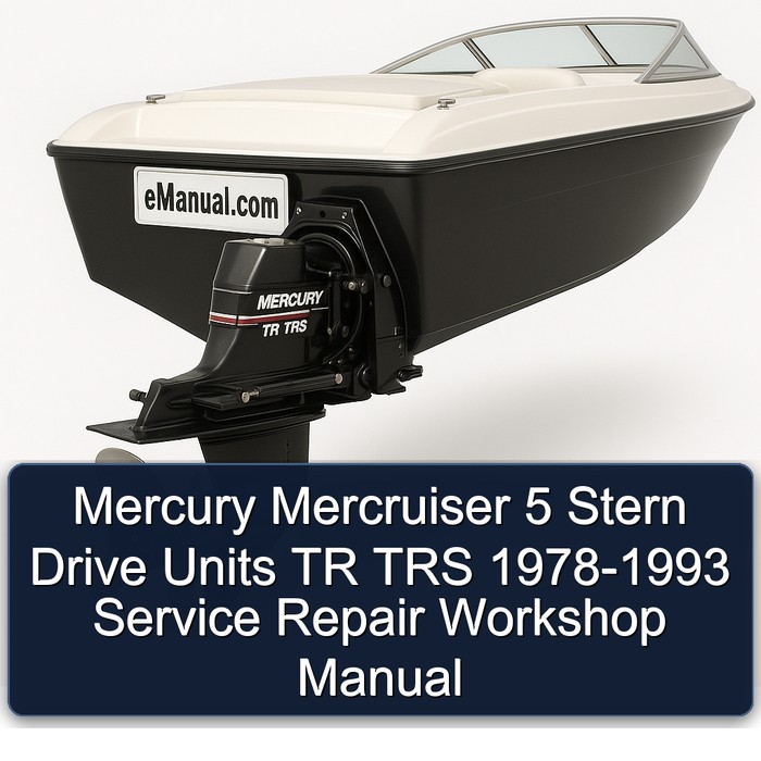 Mercury Mercruiser 5 Stern Drive Units TR TRS 1978-1993 Service Repair Workshop Manual