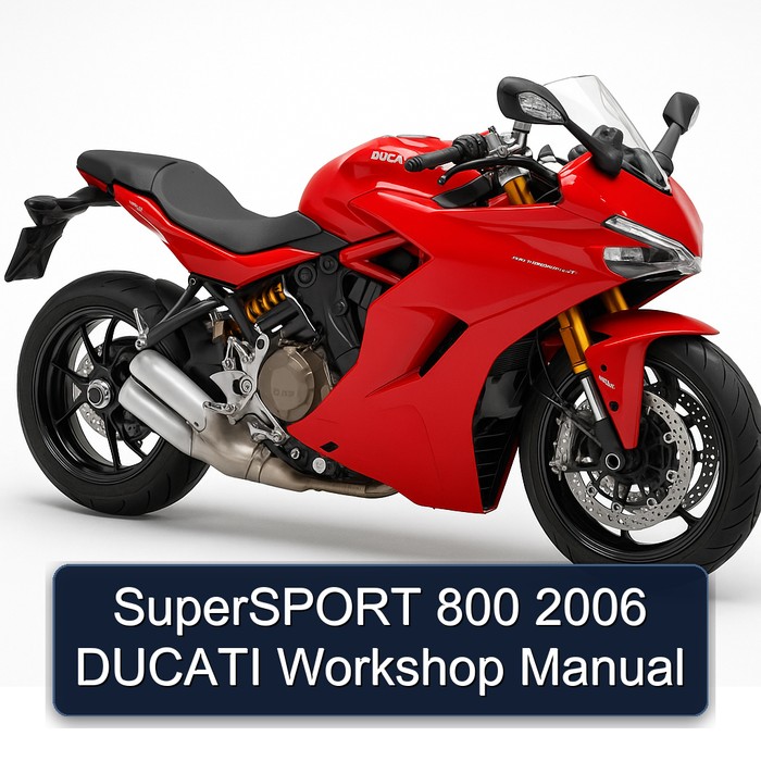 SuperSPORT 800 2006 DUCATI Workshop Manual