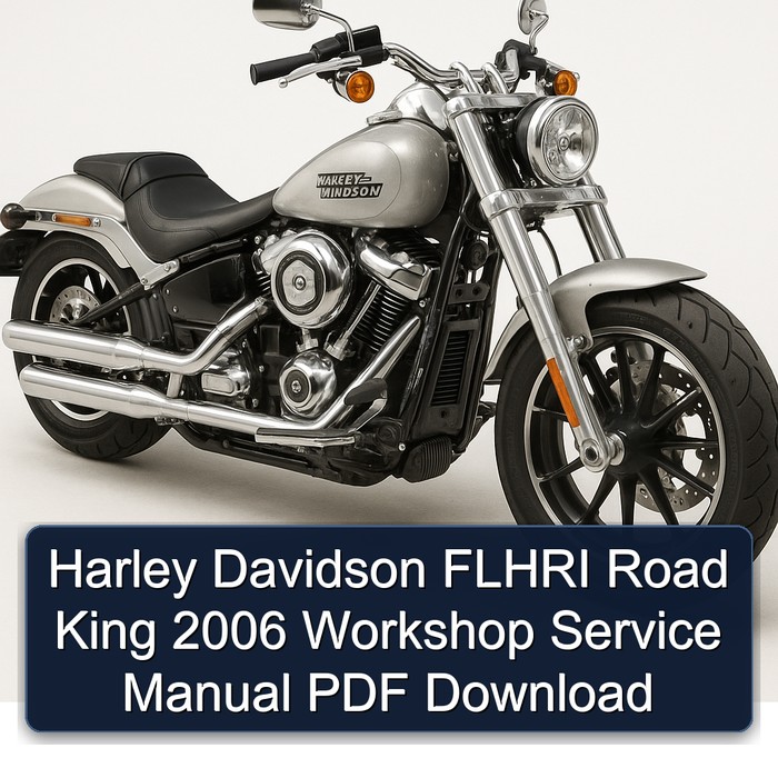 Harley Davidson FLHRI Road King 2006 Workshop Service Manual PDF Download