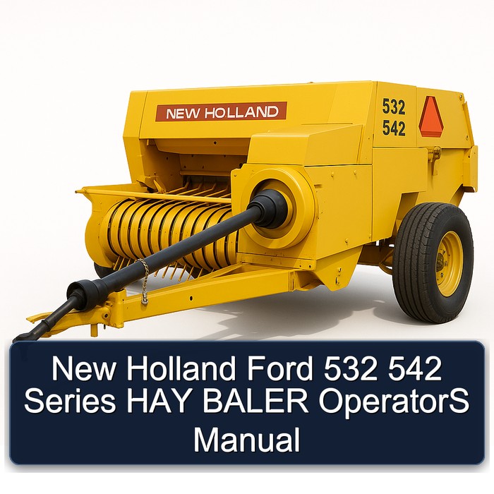 Manual del Operador de la Empacadora de Heno Serie Ford 532 542 New Holland