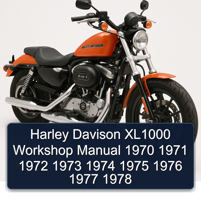 Harley Davison XL1000 Workshop Manual 1970 1971 1972 1973 1974 1975 1976 1977 1978