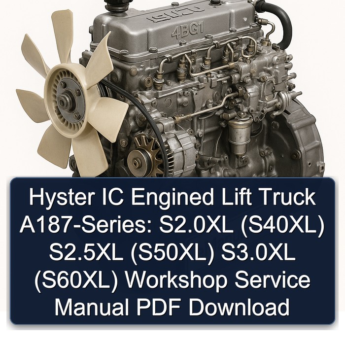 Hyster Gabelstapler A187-Serie: Werkstatt-Handbuch für Benzinmodelle S2.0XL (S40XL), S2.5XL (S50XL) und S3.0XL (S60XL) - PDF-Download