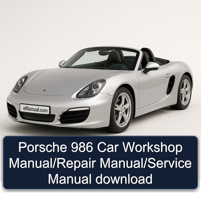 Porsche 986 Car Workshop Manual/Repair Manual/Service Manual download