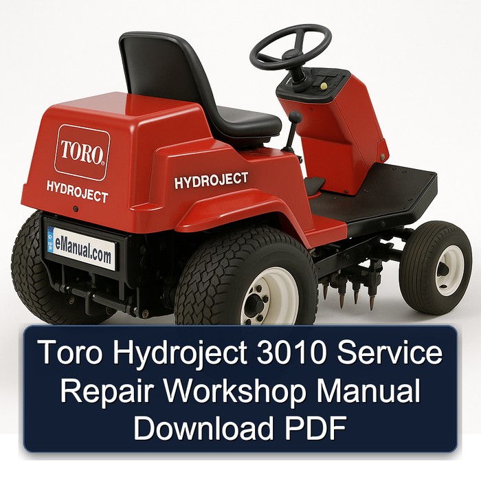 Toro Hydroject 3010 Service Repair Workshop Manual Download PDF