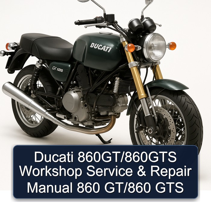 Ducati 860GT/860GTS Workshop Service & Repair Manual 860 GT/860 GTS