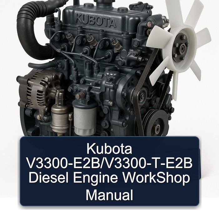 Kubota V3300-E2B/V3300-T-E2B Diesel Engine WorkShop Manual