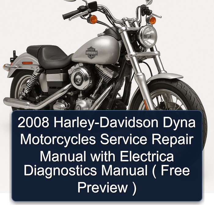 2008 Harley-Davidson Dyna Motorcycles Manual de servicio y reparación with Electrica Diagnostics Manual ( Free Preview )