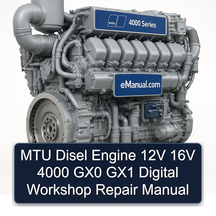 MTU Disel Engine 12V 16V 4000 GX0 GX1 Digital Workshop Repair Manual