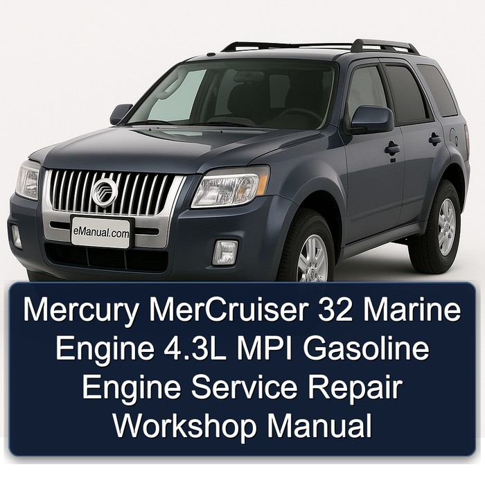 Mercury MerCruiser 32 Marine Engine 4.3L MPI Gasoline Engine Service Repair Workshop Manual