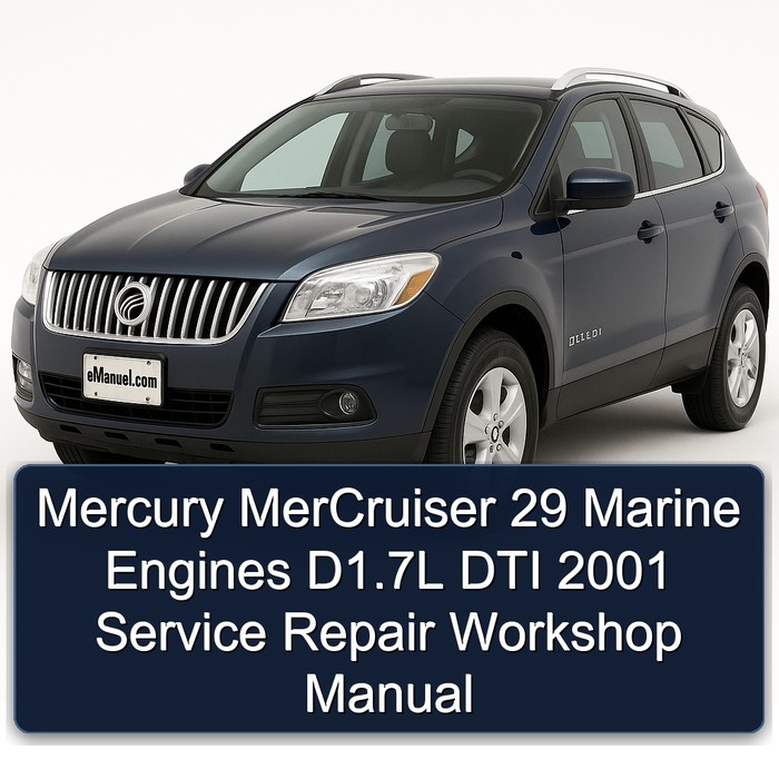 Mercury MerCruiser 29 Marine Engines D1.7L DTI 2001 Service Repair Workshop Manual 