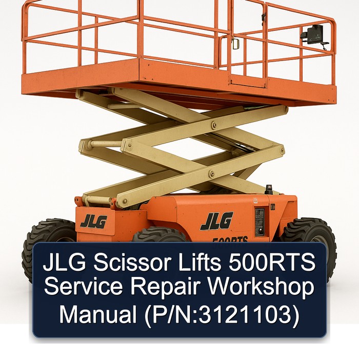 JLG Scissor Lifts 500RTS Service Repair Workshop Manual  (P/N:3121103)