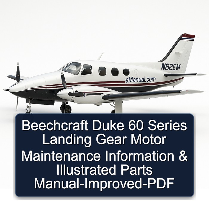 Beechcraft Duke 60 Series Landing Gear Motor Maintenance Information & Illustrated Parts Manual-Improved-PDF