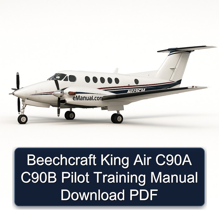 Beechcraft King Air C90A C90B Pilot Training Manual Download PDF