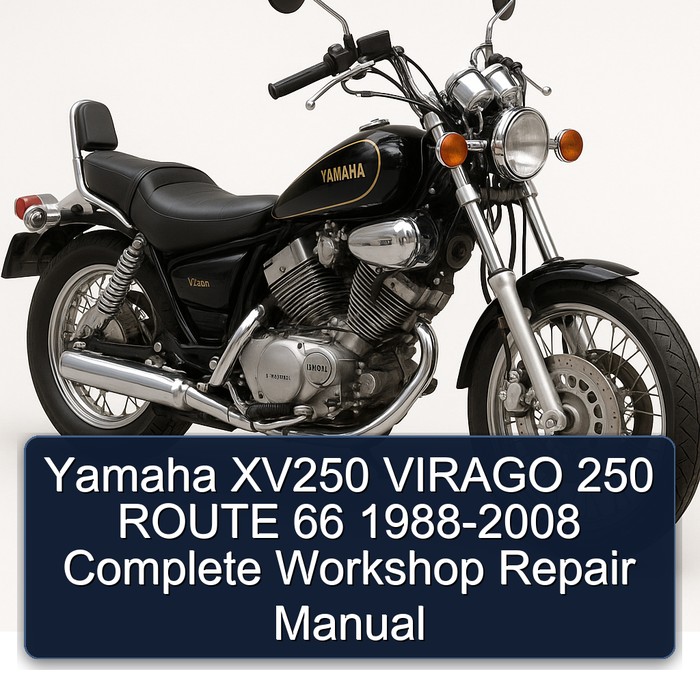 Yamaha XV250 VIRAGO 250 ROUTE 66 1988-2008 Complete Workshop Repair Manual