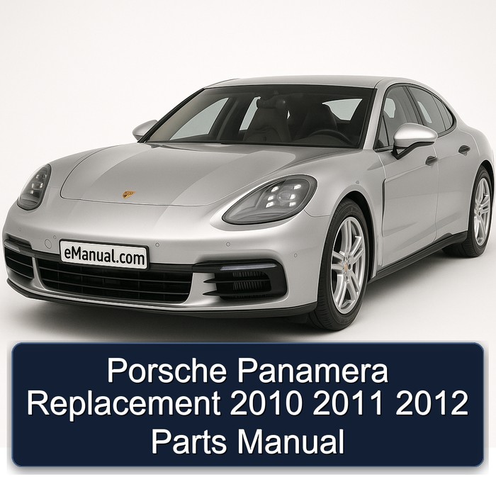 Porsche Panamera Replacement 2010 2011 2012 Parts Manual