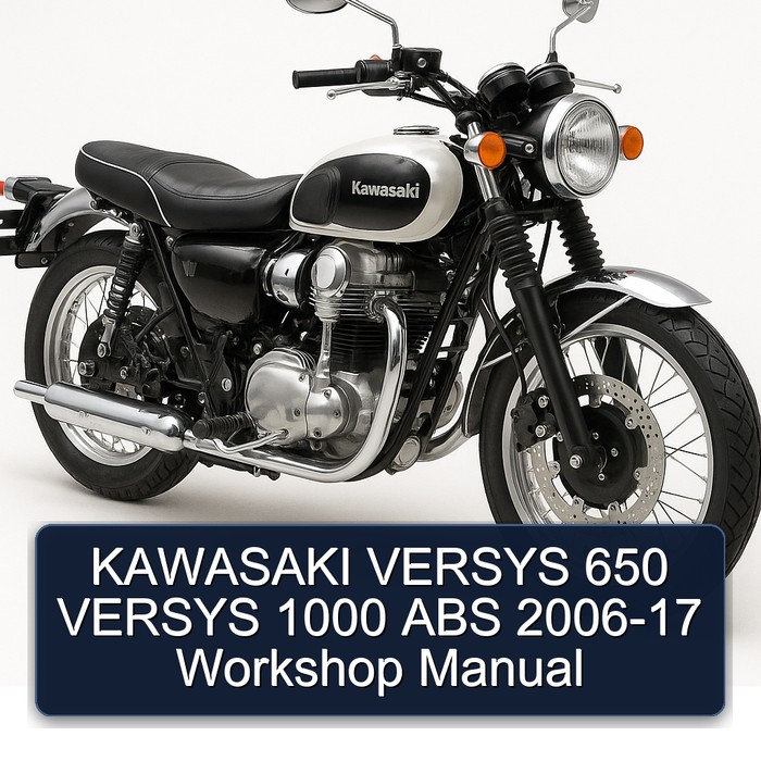 KAWASAKI VERSYS 650 VERSYS 1000 ABS 2006-17 Workshop Manual