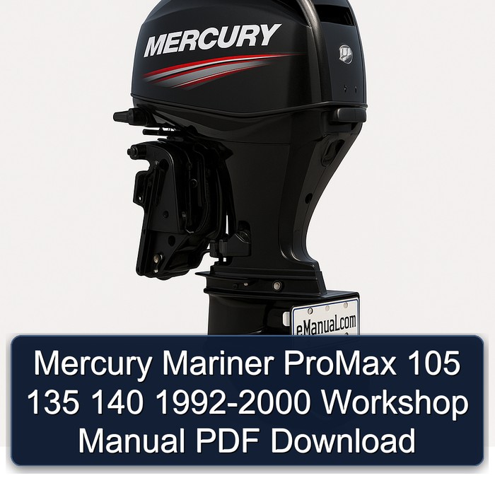 Mercury Mariner ProMax 105 135 140 1992-2000 Workshop Manual PDF Download