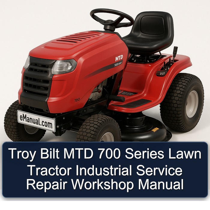 Troy Bilt MTD 700 Series Lawn Tractor Industrial Service Repair Workshop Manual