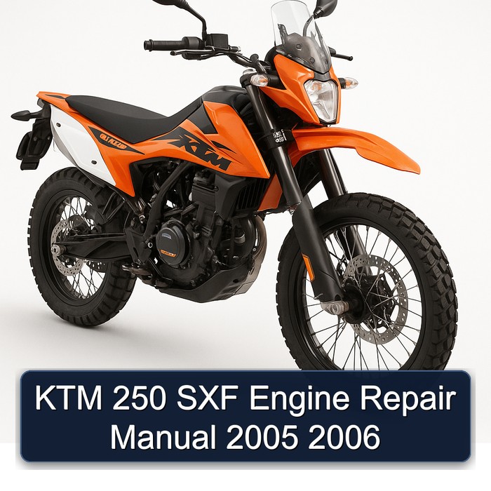 KTM 250 SXF Engine Repair Manual 2005 2006