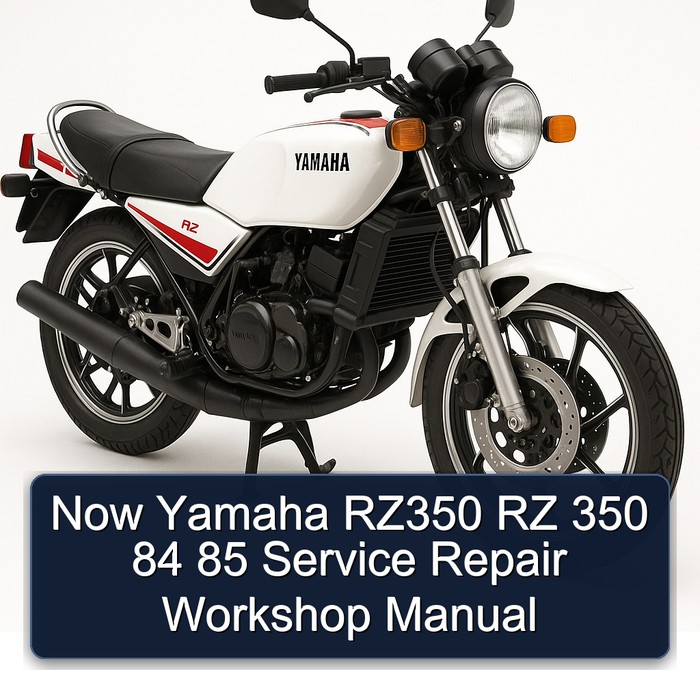 Now Yamaha RZ350 RZ 350 84 85 Service Repair Workshop Manual