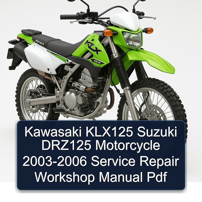 Kawasaki KLX125 Suzuki DRZ125 Motorcycle 2003-2006 Service Repair Workshop Manual Pdf