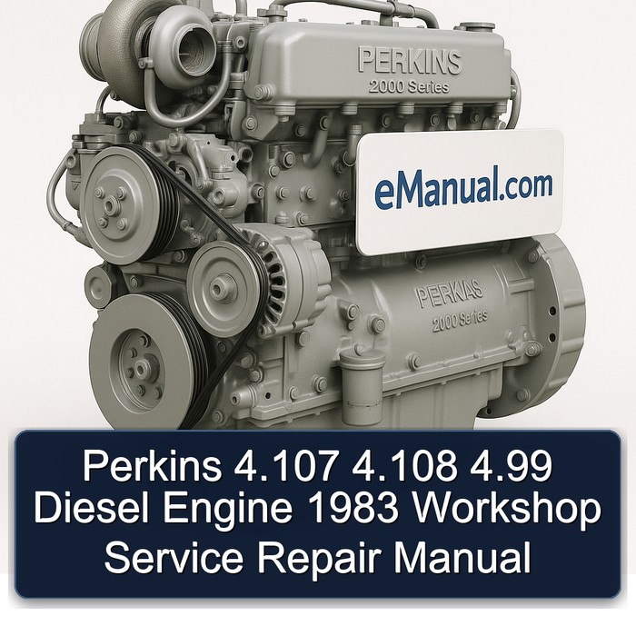 Perkins 4.107 4.108 4.99 Diesel Engine 1983 Workshop Service Repair Manual 