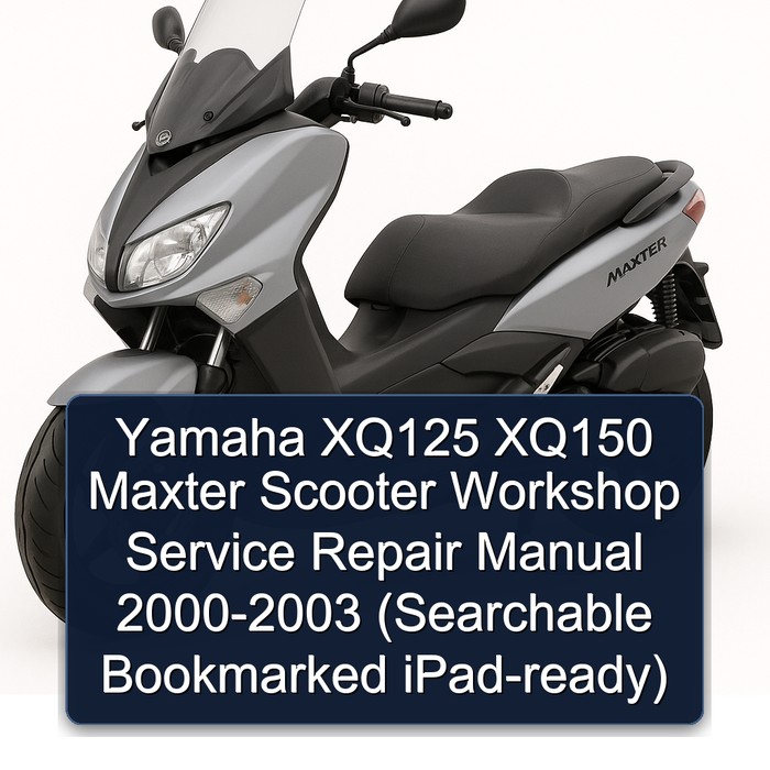 Yamaha XQ125 XQ150 Maxter Scooter Workshop Service Repair Manual 2000-2003 (Searchable Bookmarked iPad-ready)