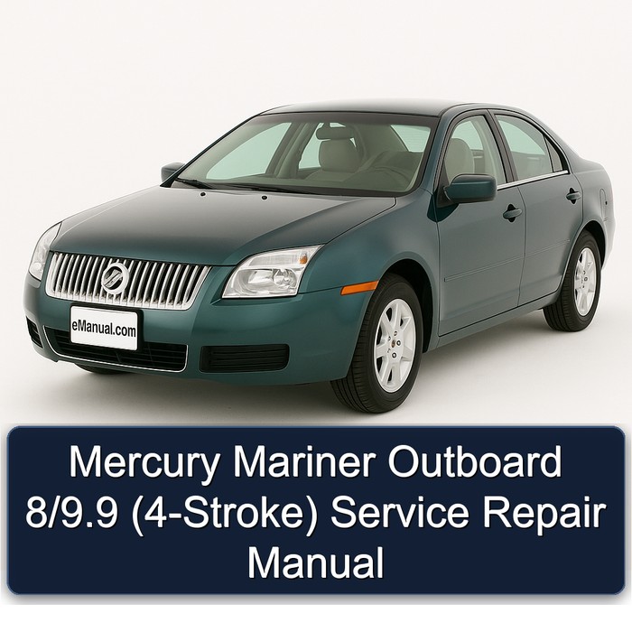 Mercury Mariner Outboard 8/9.9 (4-Stroke) Service Repair Manual 