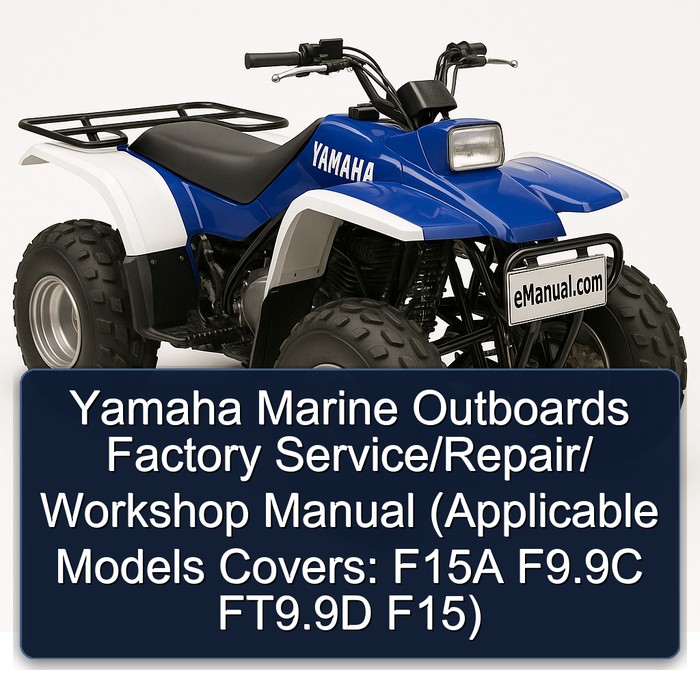 Yamaha Marine Outboards Factory Service/Repair/ Workshop Manual (Applicable Models Covers: F15A F9.9C FT9.9D F15)