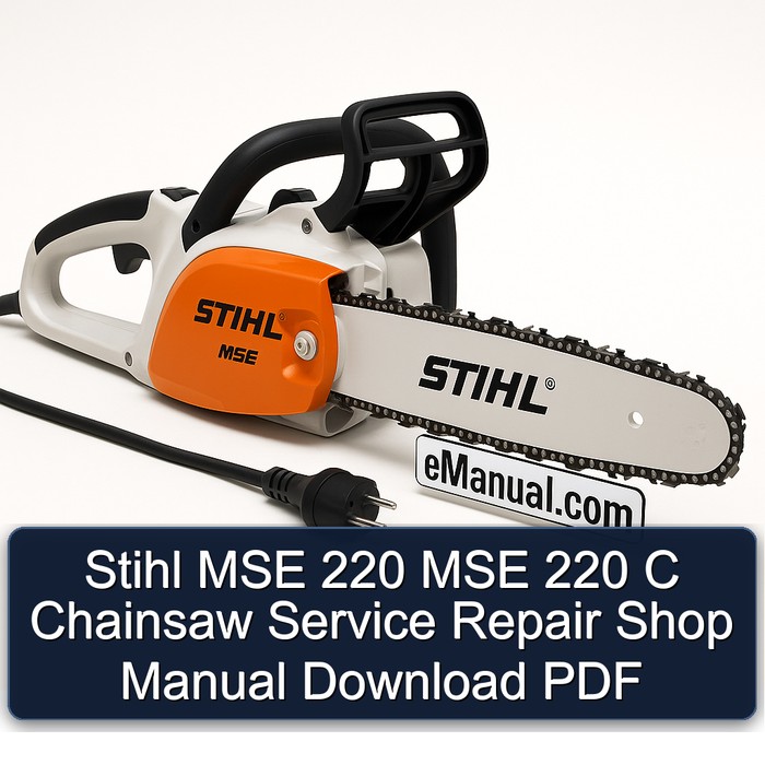 Stihl Mse 220 Mse 220 C Chainsaw Workshop Service Repair Manual PDF Download