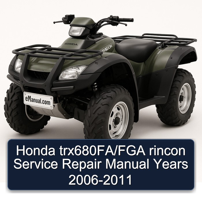 Honda trx680FA/FGA rincon Manual de servicio y reparación Years 2006-2011