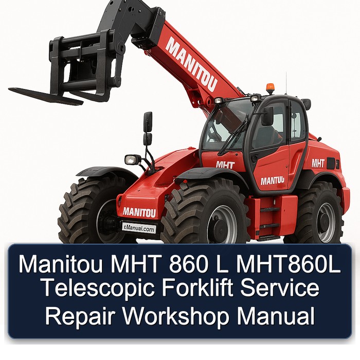 Manual de Servicio y Reparación de la Carretilla Elevadora Telescópica Manitou MHT 860 L